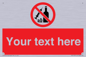 Custom No alcohol or drugs Sign